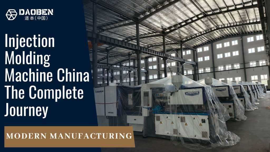 Injection Molding Machines of China The Complete Journey