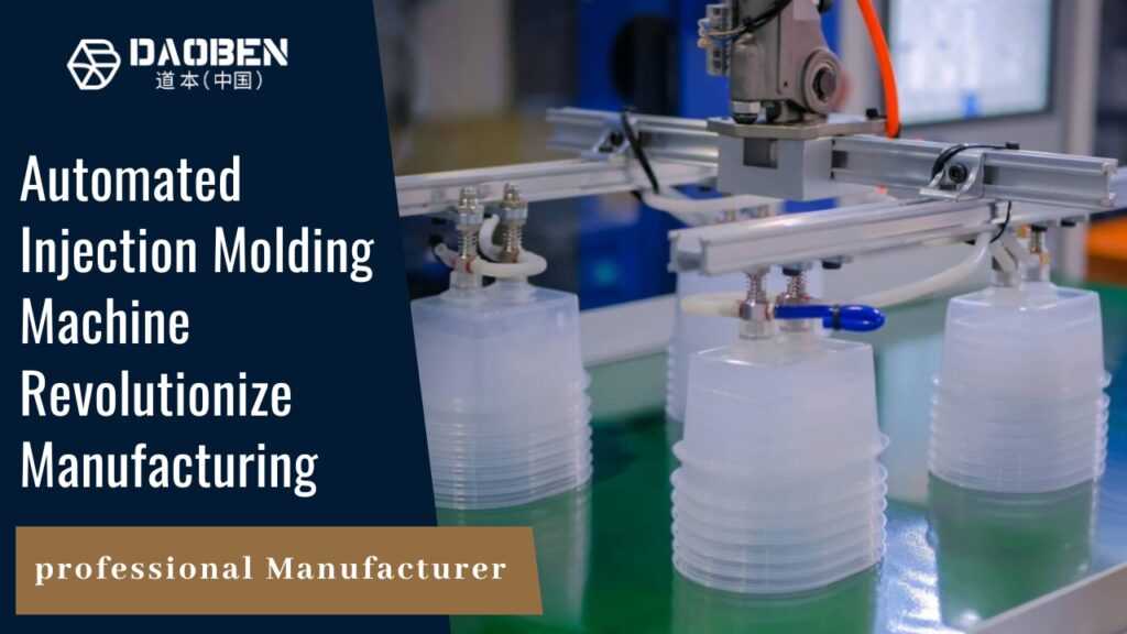 Automated Injection Molding Machine